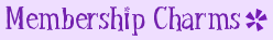 My Membership Charms